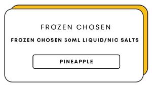 Frozen Chosen 30mL Nic Salts