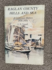 Raglan County HIlls & Sea, by CW Vennell & Susan Williams