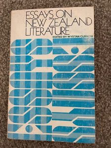 Essays on New Zealand literature, ed by Wystan Curnow