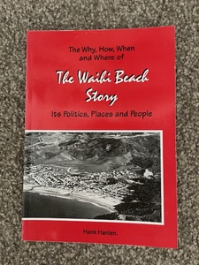 The Waihi Beach Story, by Hank Hanlen