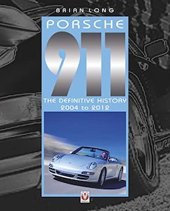 Books And Manuals: Porsche 911: The Definitive History 2004-2012
