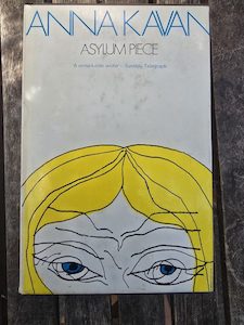 ASYLUM PIECE by Anna Kavan - Well Read Books