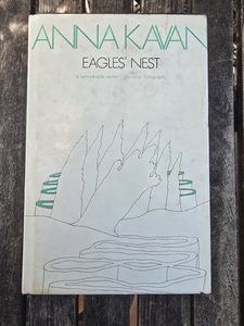 EAGLES NEST by Anna Kavan - Well Read Books