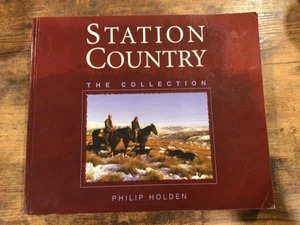 STATION COUNTRY The Collection by Philip Holden - Well Read Books