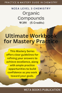 NCEA Level 3 Chemistry Organic Compounds Workbook