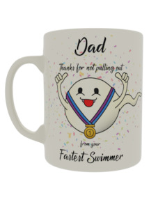 11oz Mug: Dad thanks for not pulling out