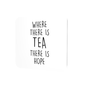 Where there is tea there is hope