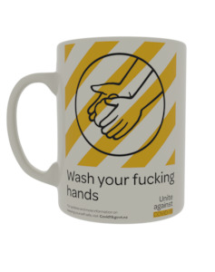 Wash your f*cking hands