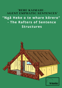 Posters: Rere Kaimahi - Agent Emphatic Sentence Poster (Reo Māori Anake)