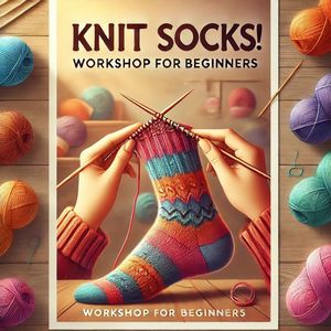 Learn To Knit Socks - Wednesday Morning Class NOVEMBER
