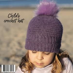 Beanies: Child's Crochet Hat Crochet Pattern (AP2810)