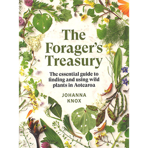 Products: The Forager’s Treasury: The essential guide to finding and using wild plants in Aotearoa