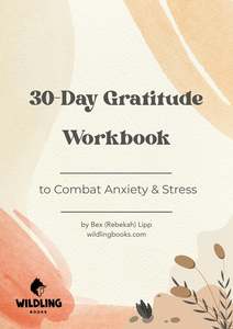 30-Day Gratitude Workbook to Combat Stress & Anxiety (DIGITAL DOWNLOAD)