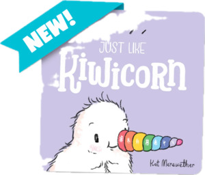 Just Like Kiwicorn Book