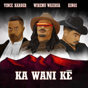 music: Ka Wani Kē - William Waiirua feat. Vince Harder & Kings