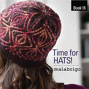 Pattern Book: ~Malabrigo Book - Time for Hats Book 15