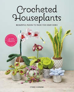 Crochet Books: ~Book - Crocheted Houseplants by Emma Varnam