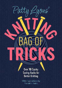 Knitting Books: ~Book - Patty Lyons' Knitting Bag of Tricks
