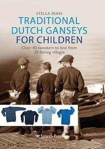 Knitting Books: ~Book - Traditional Dutch Ganseys for Children by Stella Ruhe