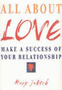 Books: All About Love, Make a Success of your Relationship - by Mary Jaksch