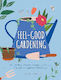 Feel-Good Gardening
