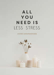 Homewares: All You Need is Less Stress