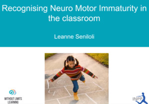 Products: Neuromotor Immaturity in the Classroom – Without Limits Learning