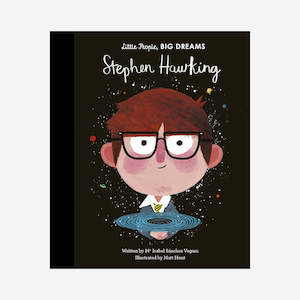 Frances Lincoln Childrens Books: Little People Big Dreams: Stephen Hawking