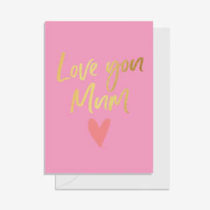 Gift Card | Gold Foil 'Love You Mum'