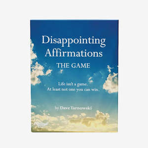 Disappointing Affirmations: The Game