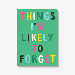 Stationery: A5 Notebook | Things I'm Likely To Forget