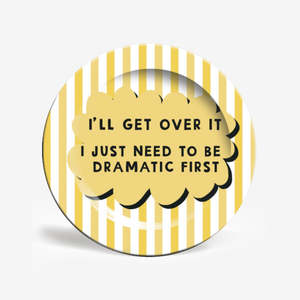 Drink Serve: I'll Get Over It Plate | Large