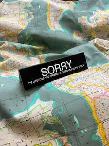 Vol 1 Desk Plates: Desk Plate - Sorry