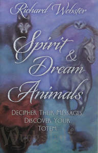 Animals And Familiars: Spirit and Dream Animals Book
