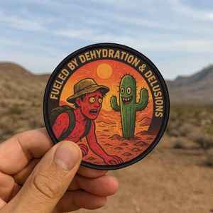 Usa Hiking Patches: Desert Hiking Patch | Fueled by Dehydration and Delusions | Funny Cactus Morale Badge
