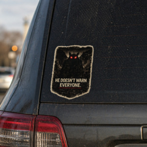 Cryptid Stickers Urban Legend Decals: Mothman Sticker - “He Doesn’t Warn Everyone.”