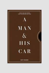 Goods: A Man & His Car by Matt Hranek