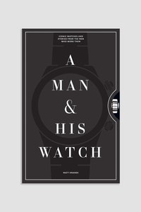 Goods: A Man & His Watch by Matt Hranek