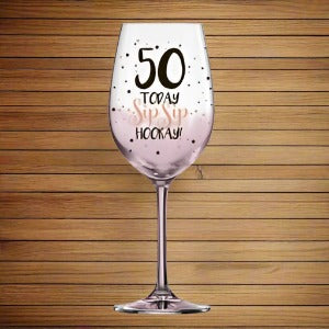 Birthday Gift: 50 PINK SIP SIP HOORAY WINE GLASS 430ML