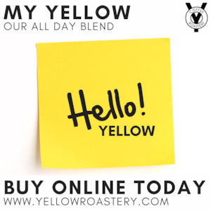 Products: My Yellow Label - The Yellow Roastery