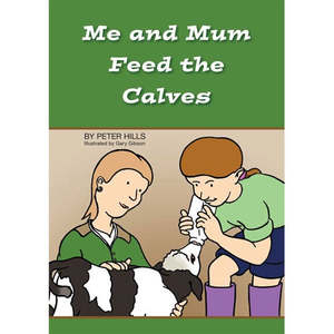1 3 Years Old: Me and Mum Feed the Calves