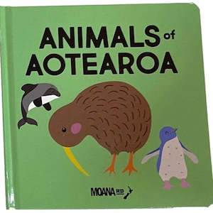 0 1 Years Old: Moana Road - Animals Of Aotearoa Board Book