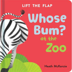 Books: Whose Bum? At The Zoo - Lift The Flap