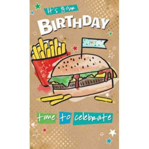 It's Your Bithday - Burger & Chips Birthday Card
