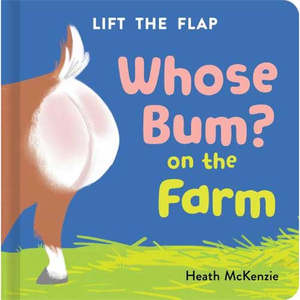 Books: Whose Bum? On The Farm - Lift The Flap