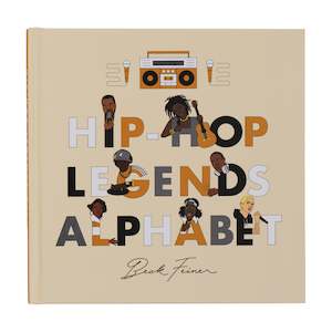 Alphabet Legends: Hip-Hop Legends Alphabet Book