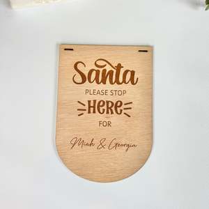 Christmas Decor: Santa stop here - personalised