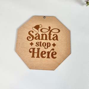 Christmas Decor: Santa stop here