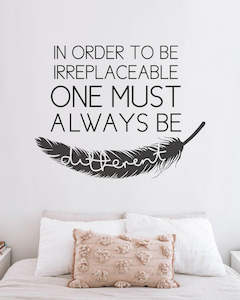 Other: In Order To Be Irreplaceable Wall Decal