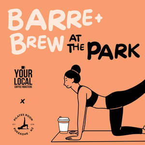 Events Meeting Spaces: Barre & Brew at the Park - Feb 2